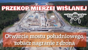 Przekop Mierzei Wiślanej. Oficjalnie otwarto most południowy nad Kanałem Żeglugowym w ciągu drogi wojewódzkiej 501. Do Krynicy Morskiej i Piasków już bez korków. 