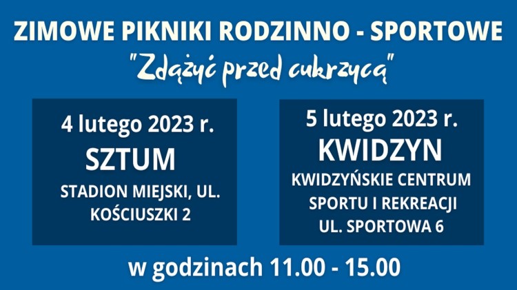 Rusz się z kanapy i ubiegnij cukrzycę – zimowe pikniki rodzinne w Sztumie i Kwidzynie.