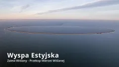 Budowa sztucznej wyspy na Zalewie Wiślanym - Wyspa Estyjska - Grupa NDI&#8230;
