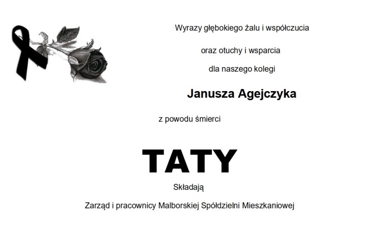 Kondolencje Zarządu i pracowników Malborskiej Spółdzielni Mieszkaniowej.