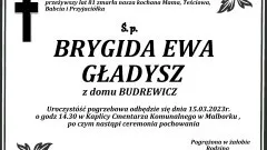 Zmarła Brygida Ewa Gładysz. Żyła 81 lat.