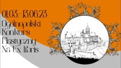 Malbork. Ogólnopolski konkurs plastyczny na exlibris.