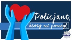 Powiat sztumski. Policjant, który mi pomógł – trwa ogólnopolski konkurs.