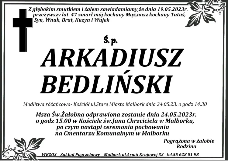 Zmarł. Arkadiusz Bedliński. Miał 47 lat.