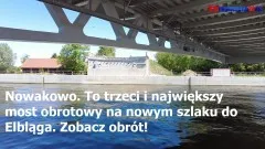 Nowakowo. To trzeci i największy most obrotowy na nowym szlaku do Elbląga.&#8230;