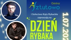 W lipcu Dzień Rybaka w Kątach Rybackich. Szczegóły na plakacie.