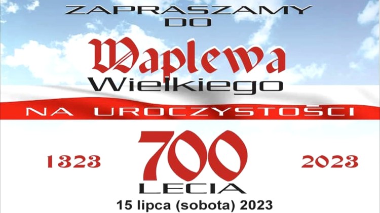 Powiat sztumski. 700-lecie Waplewa Wielkiego. Szczegóły na plakacie