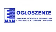 OGŁOSZENIE Rada Nadzorcza Malborskiej Spółdzielni Mieszkaniowej ogłasza&#8230;