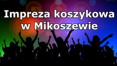 Powiat nowodworski. Impreza koszykowa w Mikoszewie w szczytnym celu – szczegóły na plakacie.