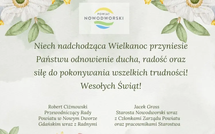 Wielkanocne życzenia Starosty Nowodworskiego i Przewodniczącego Rady&#8230;