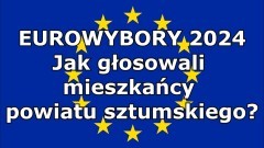 Wyniki wyborów do europarlamentu 2024 – jak głosowali mieszkańcy powiatu sztumskiego?