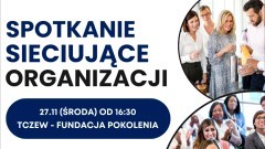 Malbork. Zaproszenie organizacji pozarządowych na spotkanie sieciujące.