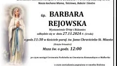 Zmarła Barbara Rejowska. Żyła 55 lat.