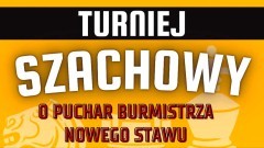 Trwają zapisy do Turnieju Szachowego o Puchar Burmistrza Nowego Stawu.