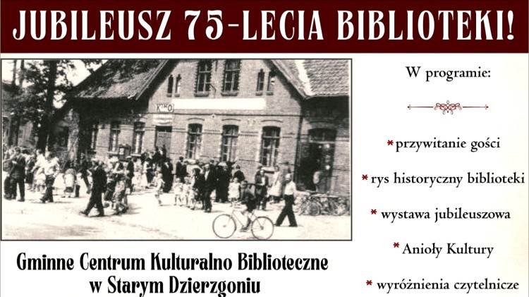 75 lat minęło jak jeden tom... – biblioteka w Starym Dzierzgoniu świętuje jubileusz.