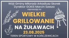Wielkie Grillowanie na Żuławach, czyli kulinarno-muzyczna uczta w Kończewicach.