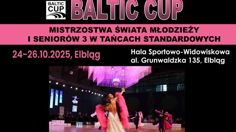 Jubileuszowy 25. Baltic Cup w Elblągu – trzy dni tanecznych emocji.