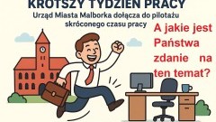 Krótszy tydzień pracy - Urząd Miasta Malborka dołącza do pilotażu skróconego czasu pracy.