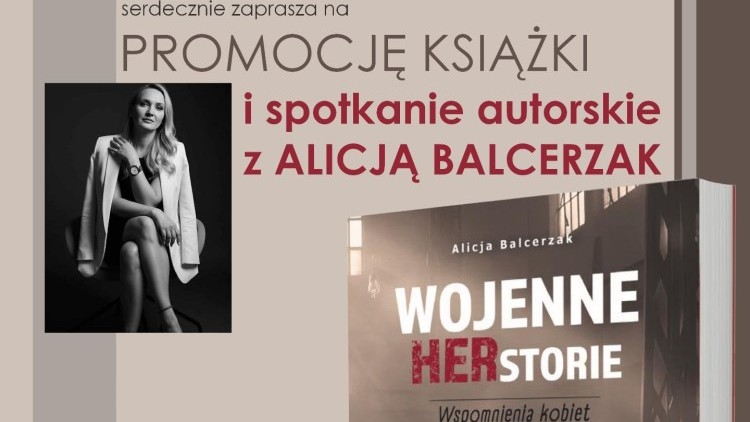 Kobiece wspomnienia II wojny światowej - spotkanie autorskie z Alicją Balcerzak w Sztutowie.