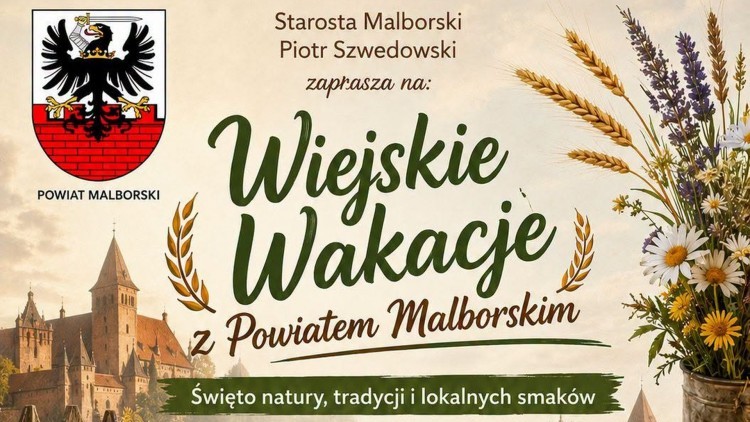Wiejskie Wakacje z Powiatem Malborskim - organizatorzy zapraszają wystawców…
