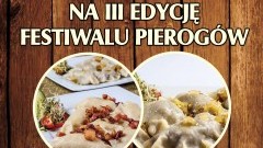 Malbork smakuje i wybiera najlepsze. III Edycja Festiwalu Pierogów w Karczmie Zamczysko – 09.07.2016
