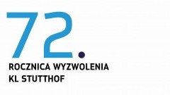 Zapraszamy na 72 Rocznica Wyzwolenia KL Stutthof - 09.05.2017