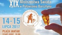 Jantar: Zapraszamy na XIX Mistrzostwa Świata w Poławianiu Bursztynu. Gwiazdą wieczoru będzie Kate Ryan i BOYS - 14-15.07.2017 