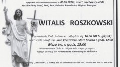 Zmarł Witalis Roszkowski. Żył 83 lata.