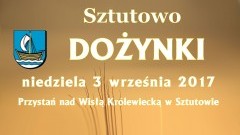 DOŻYNKI GMINNE w Sztutowie - 03.09.2017