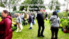 Wystawcy z całej Polski przyjechali do Starego Pola na 23.Jesienne Targi Ogrodniczo-Nasienne - 09-10.09.2017