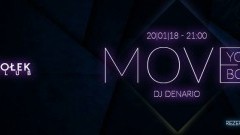 Club Dołek w Malborku zaprasza na Move Your Body - 20.01.2018