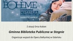Gminna Biblioteka Publiczna w Stegnie zaprasza na wyjazd do Opery Bałtyckiej w Gdańsku! - 16.03.2018