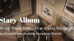 Nowy Dwór Gdański : Zapraszamy na wystawę starych fotografii pt. „Stary Album" - 05.03.2018