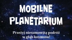 Zapraszamy dzieci z Gminy Stegna do Mobilnego Planetarium