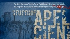  „Stutthof. Apel cieni” - niezwykły program muzyczny w Muzeum Stutthof