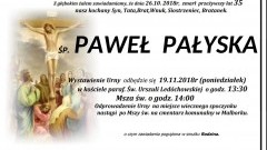 Zmarł Paweł Pałyska. Żył 35 lat.