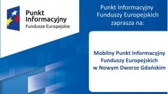 Mobilny Punkt Informacyjny Funduszy Europejskich w Nowym Dworze Gdańskim 