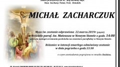 Zmarł Michał Zacharczuk. Żył 81 lat.