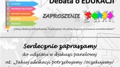 Debata o edukacji: „Jakiej edukacji potrzebujemy/ oczekujemy/ do jakiej dążymy w powiecie nowodworskim?”