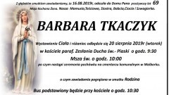 Zmarła Barbara Tkaczyk. Żyła 69 lat.