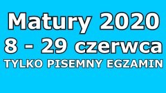 W tym roku tylko pisemna matura. Tegoroczne matury zaczną się 8 czerwca. 