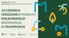 Warsztaty online #MobilnaMetropolia - porozmawiajmy o transporcie w twojej miejscowości. 