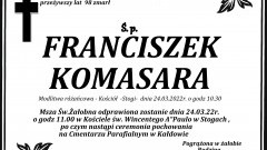 Zmarł Franciszek Komasara. Żył 98 lat.