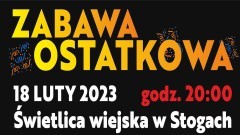 Druhowie z OSP Stogi zapraszają na Zabawę Ostatkową - zagra zespół Innowacje.