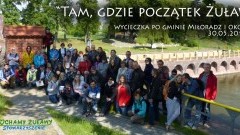 SZUKALI POCZĄTKU ŻUŁAW. WYCIECZKA " KOCHAMY ŻUŁAWY" - 30.05.2015