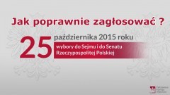 Jak poprawnie zagłosować? Zmiana Czasu. Komunikat Państwowej Komisji Wyborczej dotyczący Wyborów do Sejmu RP i do Senatu RP 2015.