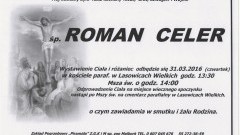 Zmarł Roman Celer. Żył 44 lata.