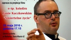 Projekcja filmu "Śmiertelne życie” w Malborku - 25 maja 2016