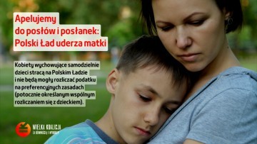 Polski Ład uderza w kobiety samotnie wychowujące dzieci - apel do posłów&#8230;