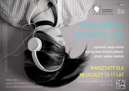 Tuga Digital Storytelling – cyfrowe ferie dla młodzieży. - 17.01.2018